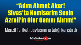 Sivas Kangal’da görevli Ahmet Aker isimli Komiser ve Menzil Tarikatı