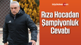 Rıza Çalımbay’dan Şampiyonluk Cevabı