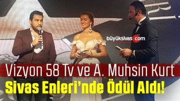 Sivas Enleri Oylaması Tamamlandı! Vizyon 58 TV Anadolu’nun En Çok izlenen TV’si
