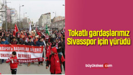 Sivas Tokatlılar Derneği Yürüyüş Gerçekleştirdi