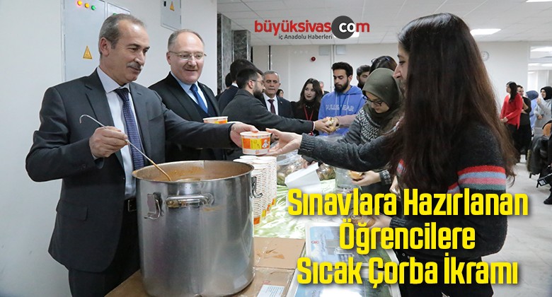 Sınavlara Hazırlanan Öğrencilere Sıcak Çorba İkramı