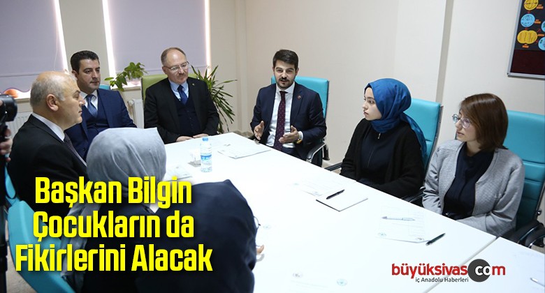 Başkan Bilgin Çocukların da Fikirlerini Alacak