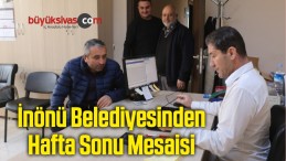 İnönü Belediyesinden Hafta Sonu Mesaisi