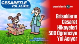 Brisalıların Cesaret Hikayeleri 500 Öğrenciye Yol Açıyor