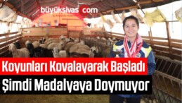 Koyunları Kovalayarak Başladı Şimdi Madalyaya Doymuyor