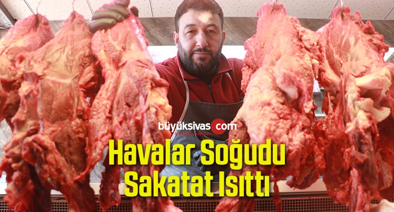 Havalar Soğudu Sakatat Isıttı