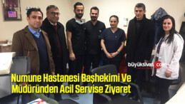 Numune Hastanesi Başhekimi Ve Müdüründen Acil Servise Ziyaret