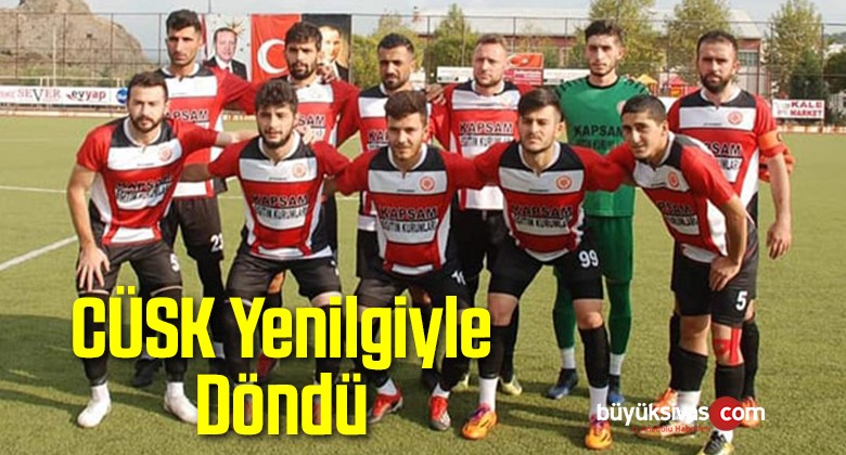 CÜSK Yenilgiyle Döndü