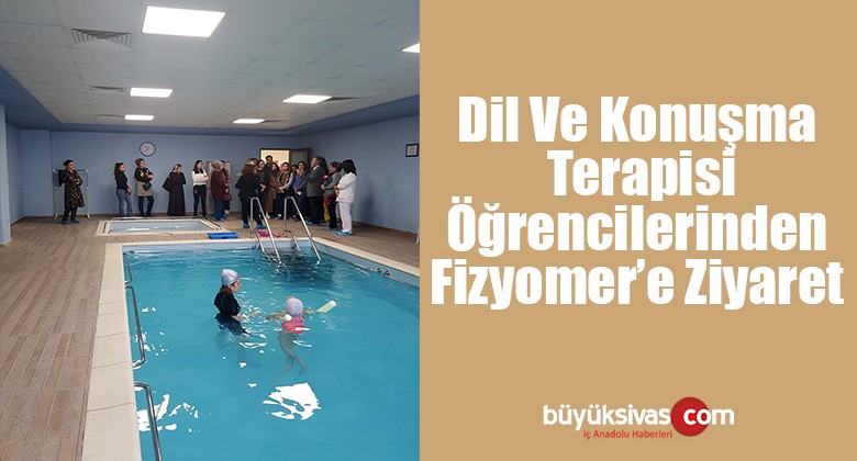 Dil Ve Konuşma Terapisi Öğrencilerinden Fizyomer’e Ziyaret