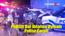 Polisin Dur İhtarına Uymadı Polise Çarptı