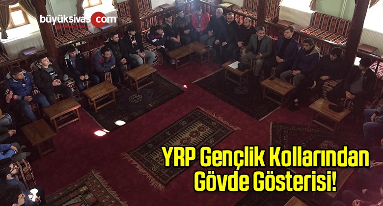 YRP Gençlik Kollarından Gövde Gösterisi!