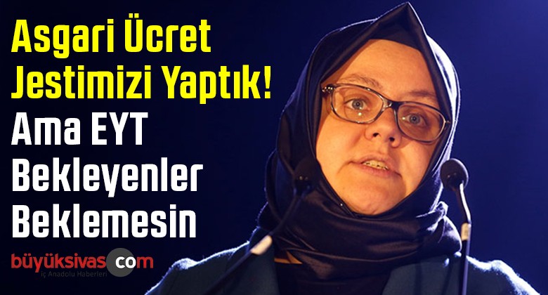 Asgari Ücret Jestimizi Yaptık! Ama EYT Bekleyenler Beklemesin