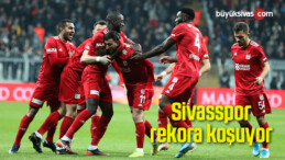 Sivasspor rekora koşuyor