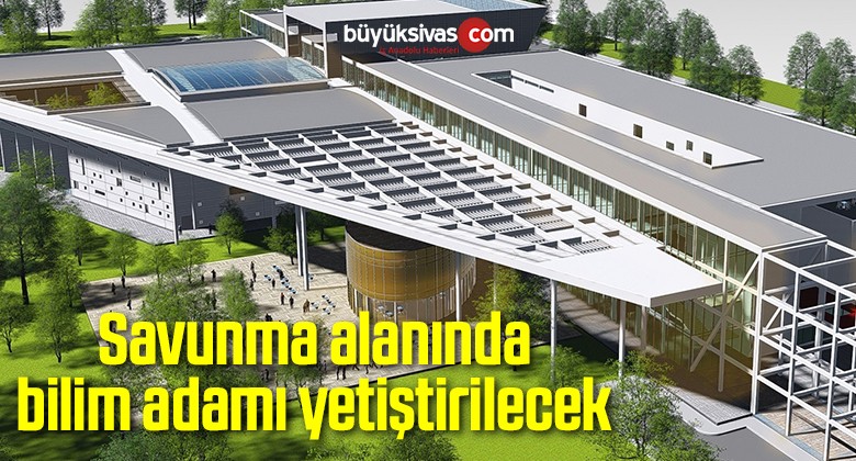 Savunma alanında bilim adamı yetiştirilecek