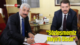 “Sözleşmemiz Hayırlı Olsun”