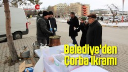 Belediye’den Çorba İkramı