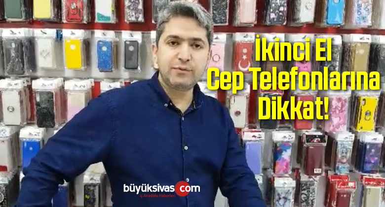 İkinci El Cep Telefonlarına Dikkat!