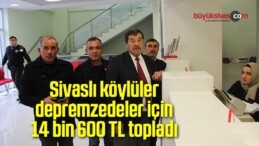 Sivaslı Köylüler Depremzedeler İçin 14 Bin 600 TL Topladı