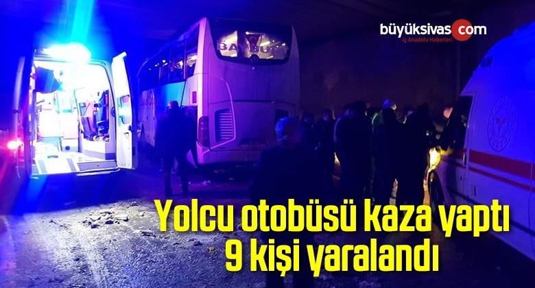 Yolcu Otobüsü Kaza Yaptı 9 Kişi Yaralandı