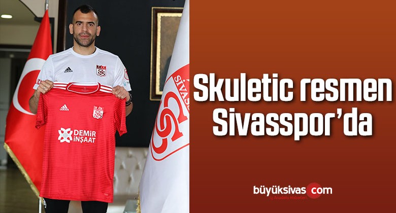 DG Sivasspor, Sırp Golcü Petar Skuletic’i Renklerine Bağladı