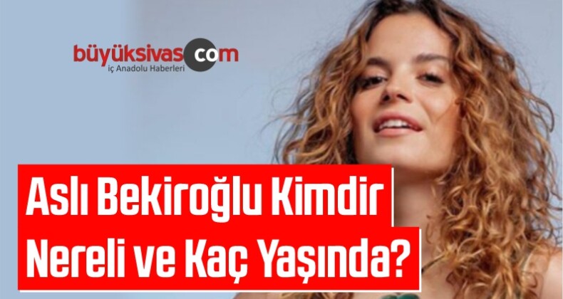 Aslı Bekiroğlu Kimdir?