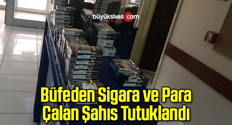 Büfeden Sigara ve Para Çalan Şahıs Tutuklandı