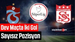 Dev Maçta İki Gol, Sayısız Pozisyon