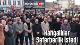 Kangallılar Seferberlik İstedi