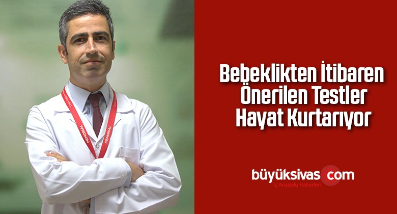 Bebeklikten İtibaren Önerilen Testler Hayat Kurtarıyor