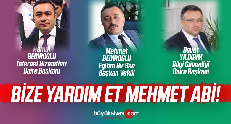 Eğitim Bir Sen Başkan Vekili Bediroğlu Büyük Sivas’a Yardım Edecek Mi?