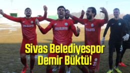 Sivas Belediyespor Demir Büktü!