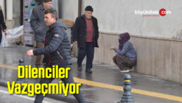 Dilenciler Vazgeçmiyor