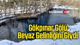 Gökpınar Gölü Beyaz Gelinliğini Giydi