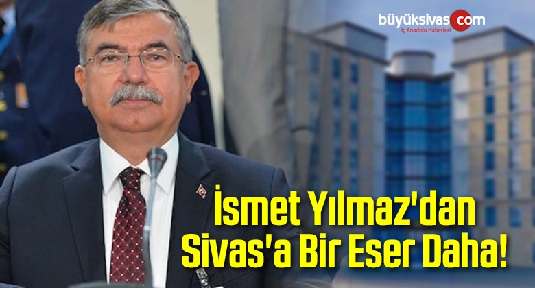 İsmet Yılmaz’dan Sivas’a Bir Eser Daha!