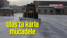 Ulaş’ta karla mücadele