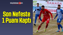 Son Nefeste 1 Puanı Kaptı