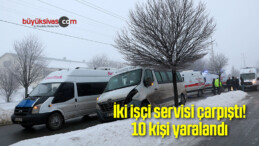 İki işçi servisi çarpıştı! 10 yaralı