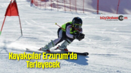 Kayakçılar Erzurum’da Terleyecek