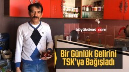 Bir Günlük Gelirini TSK’ya Bağışladı