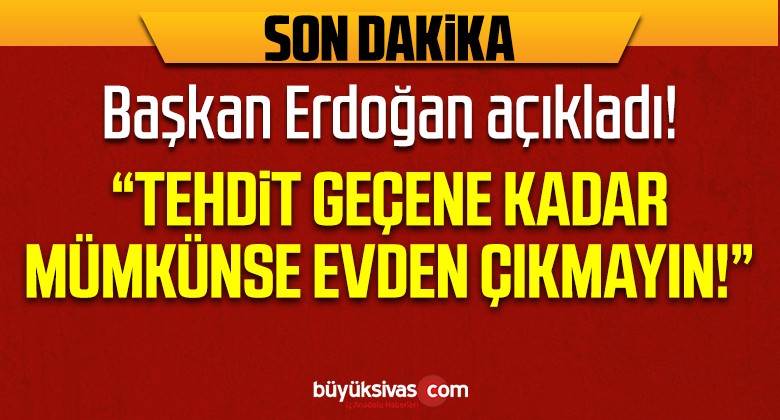 Başkan Erdoğan Türkiye’nin koronavirüse karşı yeni tedbirlerini açıkladı!