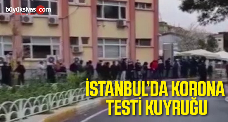 İstanbul Bakırköy’de hastanede korona test kuyruğu