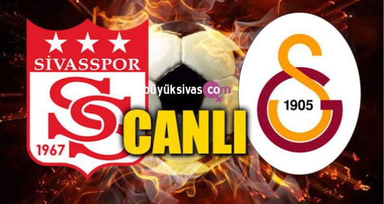 DG Sivasspor – Galatasaray Maçı İzle | Canlı