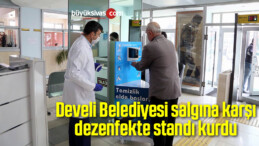 Develi Belediyesi salgına karşı dezenfekte standı kurdu