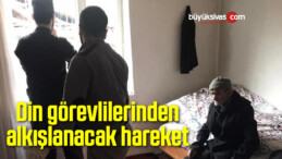 Din görevlilerinden alkışlanacak hareket