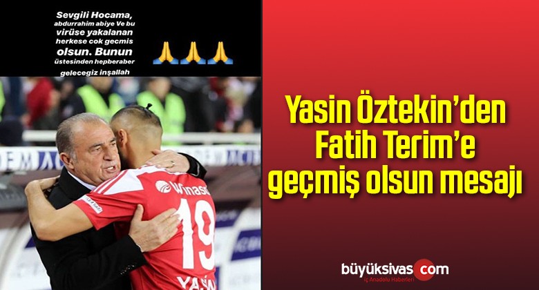 Yasin Öztekin’den Fatih Terim’e geçmiş olsun mesajı