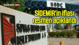 SİDEMİR’in iflası resmen açıklandı