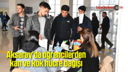 Aksaray’da öğrencilerden kan ve kök hücre bağışı