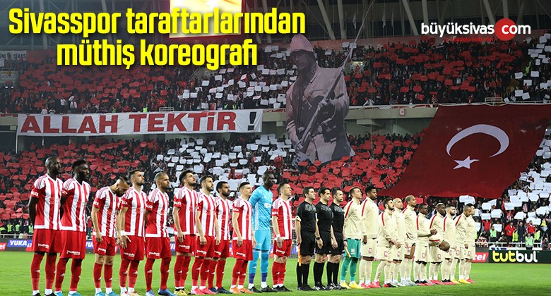 Sivasspor taraftarlarından müthiş koreografi