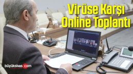 Virüse Karşı Online Toplantı