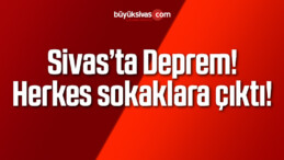 Sivas’ta Deprem